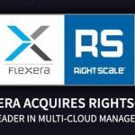 Flexera Acquires Top Multi-Cloud Management Provider, RightScale; Strengthens Total IT Asset Optimisation Suite