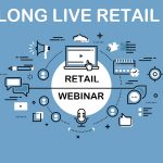 Live Logility Webcast: Long Live Retail – Highlights from the BRP Annual Merchandise Planning Research