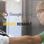 Groupe Renault & Google Cloud partner to accelerate Industry 4.0 & reduce automotive environmental impact