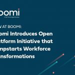 Boomi Introduces Open Platform Initiative that Jumpstarts Workforce Transformations