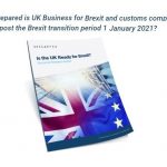 Brexit Readiness Report highlights UK businesses’ ill-preparedness, leaving supply chains at unprecedented levels of risk