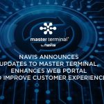 Navis Announces Updates to Master Terminal, Enhances Web Portal to Improve Customer Experience