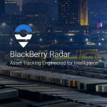 Enhancements to BlackBerry Radar To Help Transportation Businesses Improve Asset Utilisation & Visibility