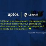 Aptos Completes Acquisition of LS Retail