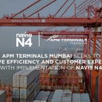 APM Terminals Mumbai Seeks to Improve Efficiency & Customer Experience with Implementation of Navis N4