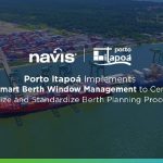 Porto Itapoá Implements Navis Smart Berth Window Management to improve Berth Planning Processes