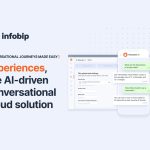 Infobip unveils Experiences: a revolutionary AI-driven conversational cloud solution