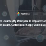 FourKites Launches My Workspace to Empower Customers with Instant, Customizable Supply Chain Insights