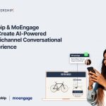 Infobip & MoEngage Partner to Create Conversational Experience with AI-powered Omnichannel Capabilities