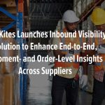 FourKites Launches Inbound Visibility Solution to Enhance End-to-End, Shipment- and Order-Level Insights