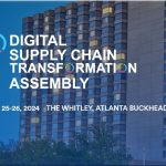 Digital Supply Chain Transformation Assembly 2024