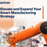 Gartner Says Human-Centric Strategy Key to Unlocking Full Value of Connected Factory Worker Initiatives